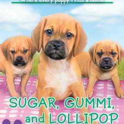 Sugar, Gummi and Lollipop - Ellen Miles