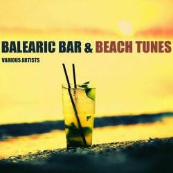 Balearic Bar and Beach Tunes (2024) FLAC - Lounge, Chillout, Downtempo