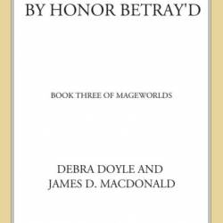 By Honor BetRay'd - Debra Doyle