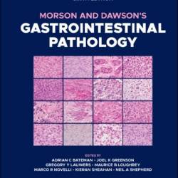 Morson and Dawson's Gastrointestinal Pathology - Adrian C. Bateman