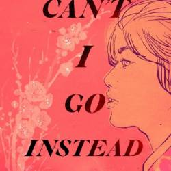 Can't I Go Instead - Lee Geum-yi