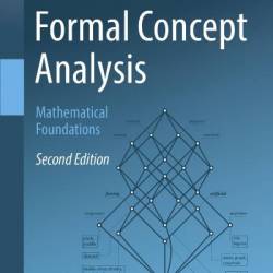 Formal Concept Analysis: Mathematical Foundations - Bernhard Ganter