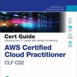 AWS Certified Cloud Practitioner CLF-C02 Cert Guide - Anthony Sequeira