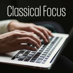 Classical Focus (2024) - Classical