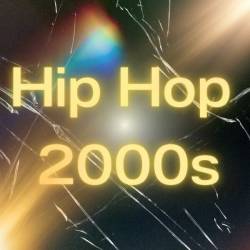 Hip Hop 2000s (2024) - Hip Hop, Rap