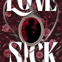 Lovesick: A Dark Romance - Cynthia A. Rodriguez