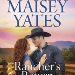 Rancher's Return - Maisey Yates