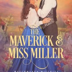 The Maverick and Miss Miller - Patrick