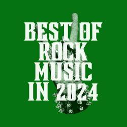 Best Of Rock Music In 2024 (2024) FLAC - Rock