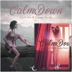 Calm Down Chill Out and Lounge Moods Vol.1-2 (2016-2017) - Chillout, Lounge, Downtempo