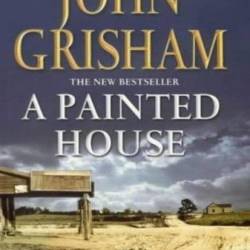 GRISHAM, John - A Painted House - [AUDIOBOOK]