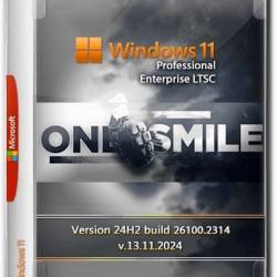 Windows 11 Pro/Ent LTSC  by OneSmiLe 24H2 build 26100.2314 (Ru/2024)