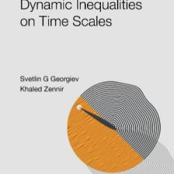 ADVANCES ON FRACTIONAL DYNAMIC INEQUALITIES ON TIME SCALES - Svetlin G Georgiev