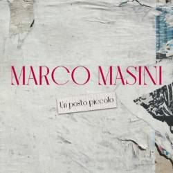 Marco Masini - Un posto piccolo (2024)