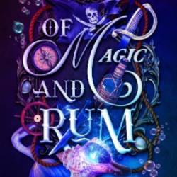 Of Magic and Rum - Carly Spade