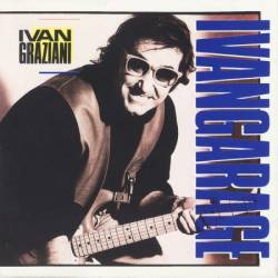 Ivan Graziani - Ivangarage (1989)