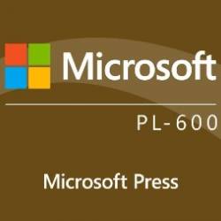 Microsoft Power Platform Solution Architect Expert (PL-600) Cert Prep by Microsoft Press