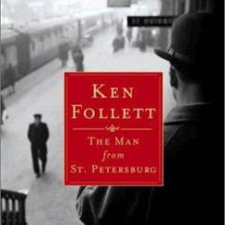 The Man from St. Petersburg - Ken Follett