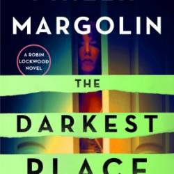 The Darkest Place - Phillip Margolin