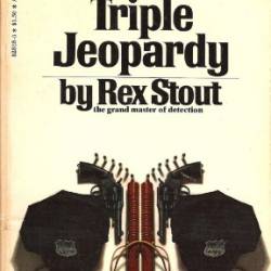 TRIPLE JEOPARDY - Rex Stout