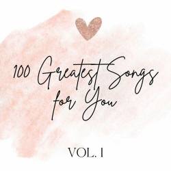 100 Greatest Songs for You Vol 1 (2024) - Dance, Pop