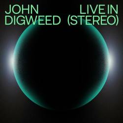 John Digweed  Live in Stereo (2024) - Progressive House, Techno, Leftfield, Miscellaneous