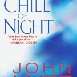 Chill Of Night - John Lutz