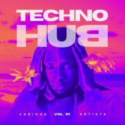 Techno Hub Vol. 1 (2024) - Electronic, Techno