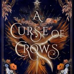 A Curse of Crows: The internationally acclaimed romantasy with a female villain origin story - Dedroog