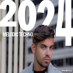 Best of 2024 Melodic Techno (2024) - Melodic Techno