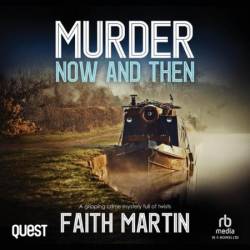 Murder Now and Then (DI Hillary Greene, Book 19) - [AUDIOBOOK]