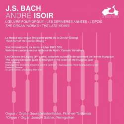 Andr&#233; Isoir - J.S. Bach: The Organ Works, The Late Years, Vol. 2 (2024)