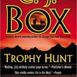 Trophy Hunt - C. J. Box