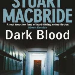 The Blood Road - Stuart MacBride