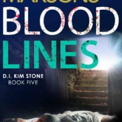 Blood Lines: An absolutely gripping thriller that will have You hooked - Angela Marsons