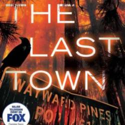 The Last Town - Blake Crouch