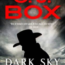 Dark Sky - C. J. Box