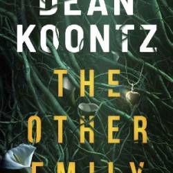 The Other Emily - Dean Koontz