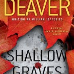 Shallow Graves - Jeffery Deaver