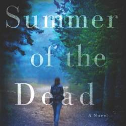 Summer of the Dead - Julia Keller