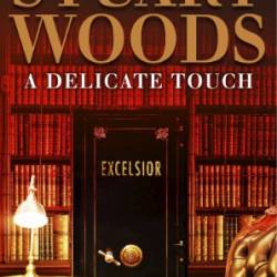 A Delicate Touch - Stuart Woods