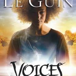 Voices - Ursula K. Le Guin