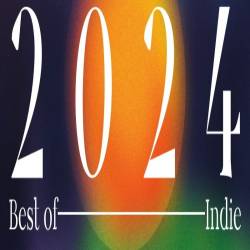 Best of 2024 - Indie (2024) FLAC - Indie