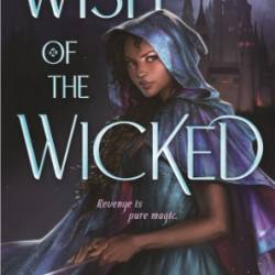 Wish of the Wicked - Danielle Paige