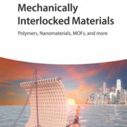 Mechanically Interlocked Materials: Polymers, Nanomaterials, MOFs, and more - Emilio M. Perez