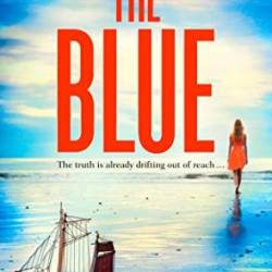 The Blue: A Novel - [AUDIOBOOK]