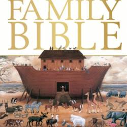 Illustrated Family Bible: Understanding the Greatest Story Ever Told - DK