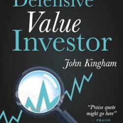 The Defensive Value Investor: A complete step-by-step guide to building a high-yield