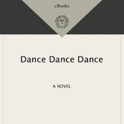 Dance Dance Dance - Haruki Murakami