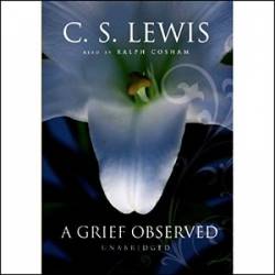 A Grief Observed by C. S. Lewis Lesson Plans - [AUDIOBOOK]